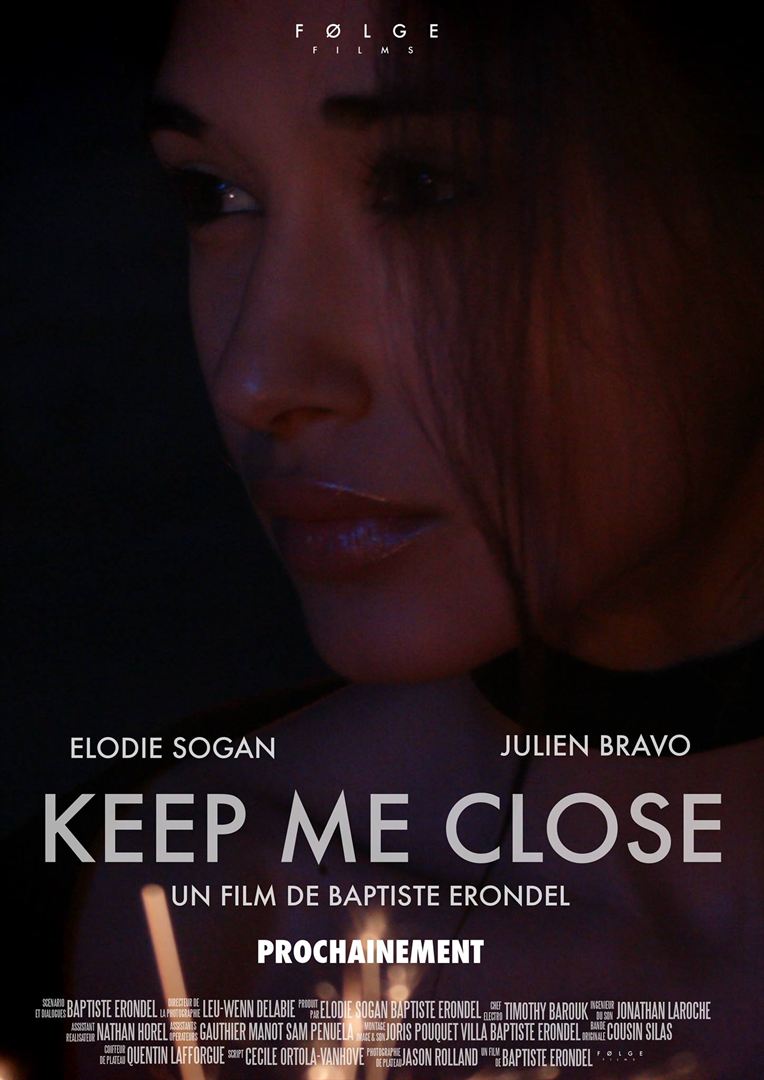Affiche du court métrage Keep Me Close (2016) de Baptiste Erondel. Voir Keep Me Close en streaming / torrent sur meilleurs-films.fr
