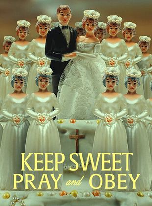 Affiche du film Keep Sweet : Prie et tais-toi (2022) de Rachel Dretzin Affiche du film Keep Sweet : Prie et tais-toi (2022) de Rachel Dretzin. Voir Keep Sweet : Prie et tais-toi en streaming / torrent sur meilleurs-films.fr