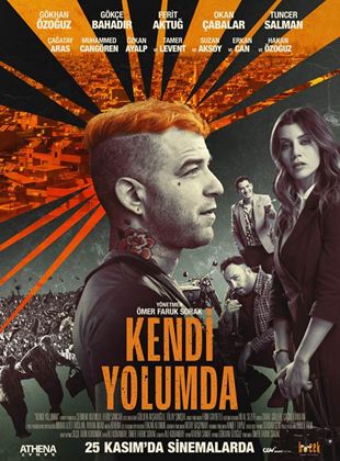 Affiche du film Kendi Yolumda (2020) de Ömer Faruk Sorak. Voir Kendi Yolumda en streaming / torrent sur meilleurs-films.fr