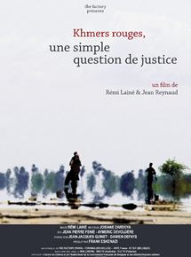 Affiche du film Khmers Rouges, une simple question de justice (2012) de Rémi Lainé. Voir Khmers Rouges, une simple question de justice en streaming / torrent sur meilleurs-films.fr