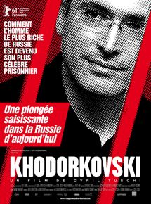 Affiche du film Khodorkovski (2011) de Cyril Tuschi. Voir Khodorkovski en streaming / torrent sur meilleurs-films.fr