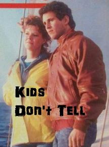 Affiche du film Kids Don’t Tell (TV) (1985) de Sam O'Steen. Voir Kids Don’t Tell (TV) en streaming / torrent sur meilleurs-films.fr