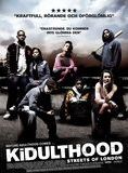 Affiche du film Kidulthood (2006) de Menhaj Huda. Voir Kidulthood en streaming / torrent sur meilleurs-films.fr
