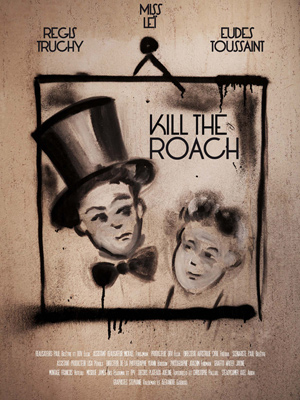 Affiche du court métrage Kill The Roach – L’art du geste () de Dov Ellia. Voir Kill The Roach – L’art du geste en streaming / torrent sur meilleurs-films.fr
