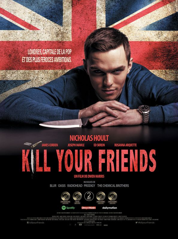 Affiche du film Kill Your Friends (2015) de Owen Harris. Voir Kill Your Friends en streaming / torrent sur meilleurs-films.fr