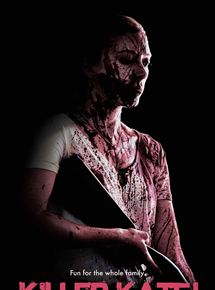 Affiche du film Killer Kate! (2018) de Elliot Feld Affiche du film Killer Kate! (2018) de Elliot Feld. Voir Killer Kate! en streaming / torrent sur meilleurs-films.fr