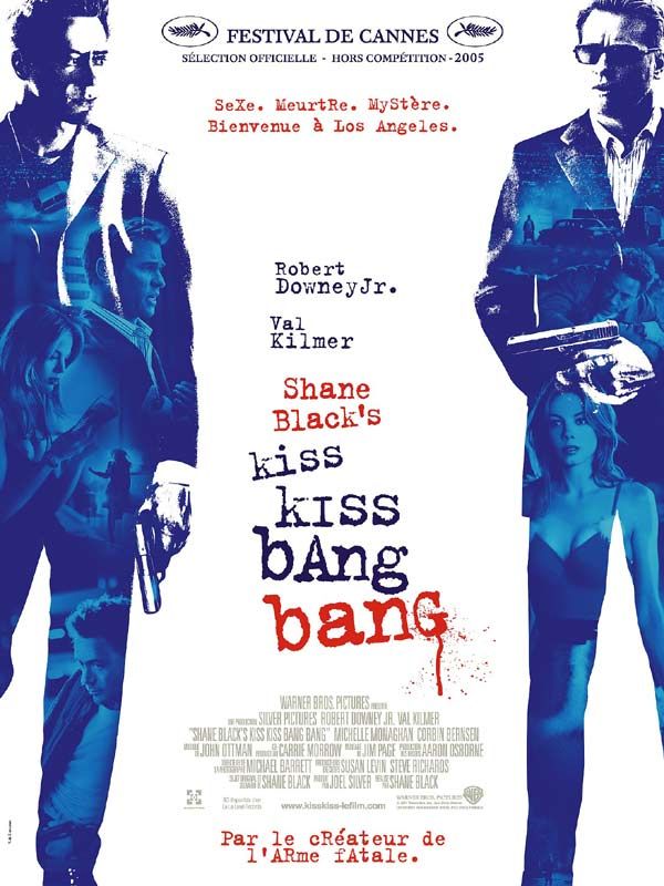 Affiche du film Kiss kiss, bang bang (2005) de Shane Black Affiche du film Kiss kiss, bang bang (2005) de Shane Black. Voir Kiss kiss, bang bang en streaming / torrent sur meilleurs-films.fr