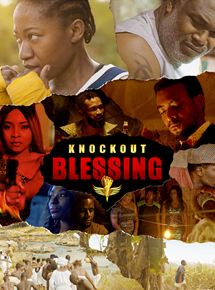 Affiche du film Knock Out Blessing (2018) de Dare Olaitan Affiche du film Knock Out Blessing (2018) de Dare Olaitan. Voir Knock Out Blessing en streaming / torrent sur meilleurs-films.fr