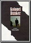 Affiche du film Kolonel Bunker (1996) de Kujtim Cashku. Voir Kolonel Bunker en streaming / torrent sur meilleurs-films.fr