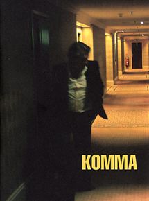 Affiche du film Komma (2005) de Martine Doyen. Voir Komma en streaming / torrent sur meilleurs-films.fr