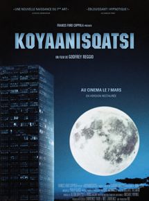 Affiche du film Koyaanisqatsi, la prophétie (1982) de Godfrey Reggio. Voir Koyaanisqatsi, la prophétie en streaming / torrent sur meilleurs-films.fr
