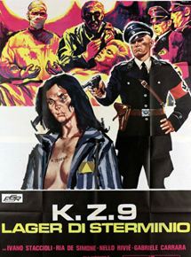 Affiche du film KZ9 – Camp d’extermination (1977) de Bruno Mattei Affiche du film KZ9 – Camp d’extermination (1977) de Bruno Mattei. Voir KZ9 – Camp d’extermination en streaming / torrent sur meilleurs-films.fr