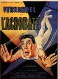 Affiche du film L’Acrobate (1941) de Jean Boyer Affiche du film L’Acrobate (1941) de Jean Boyer. Voir L’Acrobate en streaming / torrent sur meilleurs-films.fr