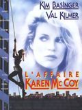 Affiche du film L’Affaire Karen McCoy (1993) de Russell Mulcahy. Voir L’Affaire Karen McCoy en streaming / torrent sur meilleurs-films.fr