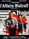 Affiche du film L’Affaire Wallraff (1989) de Bobby Roth Affiche du film L’Affaire Wallraff (1989) de Bobby Roth. Voir L’Affaire Wallraff en streaming / torrent sur meilleurs-films.fr