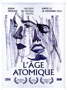 Affiche du film L’âge atomique (2012) de Helena Klotz. Voir L’âge atomique en streaming / torrent sur meilleurs-films.fr