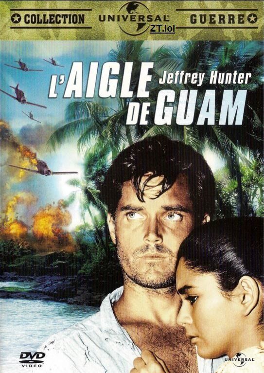 Affiche du film L’Aigle de Guam (1962) de John Monks Jr. Affiche du film L’Aigle de Guam (1962) de John Monks Jr.. Voir L’Aigle de Guam en streaming / torrent sur meilleurs-films.fr