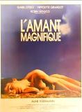 Affiche du film L’Amant magnifique (1986) de Aline Issermann. Voir L’Amant magnifique en streaming / torrent sur meilleurs-films.fr