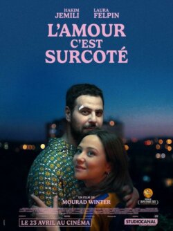 Affiche du film L’Amour, c’est surcoté (2025) de Mourad Winter.