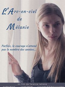 Affiche du film L Arc-en-ciel de Mélanie (2017) de Terence Lehane. Voir L Arc-en-ciel de Mélanie en streaming / torrent sur meilleurs-films.fr