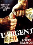Affiche du film L’argent (1982) de Robert Bresson. Voir L’argent en streaming / torrent sur meilleurs-films.fr