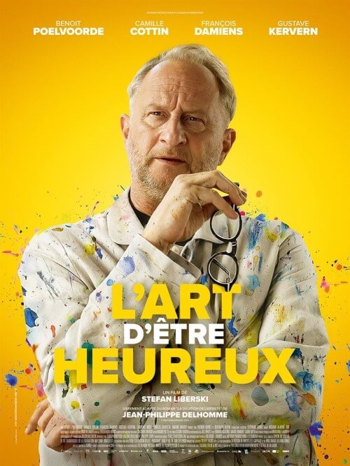 Affiche du film L’Art d’être heureux (2024) de Stefan Liberski. Voir L’Art d’être heureux en streaming / torrent sur meilleurs-films.fr