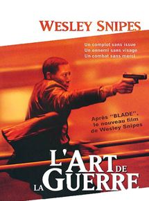 Affiche du film L’Art de la guerre (2000) de Christian Duguay. Voir L’Art de la guerre en streaming / torrent sur meilleurs-films.fr