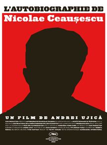 Affiche du film L’Autobiographie de Nicolae Ceausescu (2010) de Andrei Ujica Affiche du film L’Autobiographie de Nicolae Ceausescu (2010) de Andrei Ujica. Voir L’Autobiographie de Nicolae Ceausescu en streaming / torrent sur meilleurs-films.fr