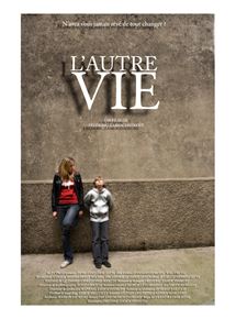 Affiche du film L’Autre vie (2010) de Frédéric Zamochnikoff. Voir L’Autre vie en streaming / torrent sur meilleurs-films.fr