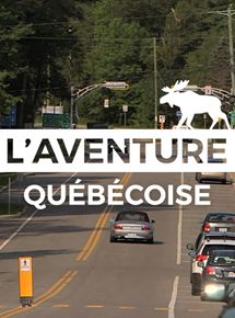 Affiche du film L’Aventure Québécoise (2017) de Nicolas Froehner. Voir L’Aventure Québécoise en streaming / torrent sur meilleurs-films.fr