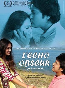Affiche du film L’Echo obscur (2010) de Khalid Mahmud Mithu Affiche du film L’Echo obscur (2010) de Khalid Mahmud Mithu. Voir L’Echo obscur en streaming / torrent sur meilleurs-films.fr