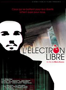 Affiche du film L’Electron libre (2000) de Marie Donnio. Voir L’Electron libre en streaming / torrent sur meilleurs-films.fr