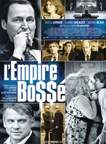 Affiche du film L’Empire Bossé (2011) de Claude Desrosiers. Voir L’Empire Bossé en streaming / torrent sur meilleurs-films.fr