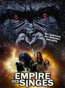 Affiche du film L’Empire des singes (2013) de Mark Polonia. Voir L’Empire des singes en streaming / torrent sur meilleurs-films.fr