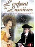 Affiche du film L’enfant des Lumières (2002) de Daniel Vigne. Voir L’enfant des Lumières en streaming / torrent sur meilleurs-films.fr