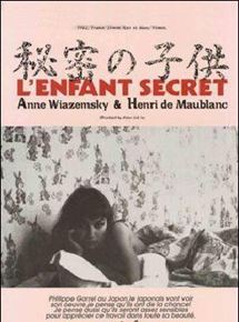 Affiche du film L’Enfant Secret (1979) de Philippe Garrel. Voir L’Enfant Secret en streaming / torrent sur meilleurs-films.fr
