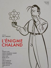 Affiche du film L’Énigme Chaland (2018) de Avril Tembouret Affiche du film L’Énigme Chaland (2018) de Avril Tembouret. Voir L’Énigme Chaland en streaming / torrent sur meilleurs-films.fr