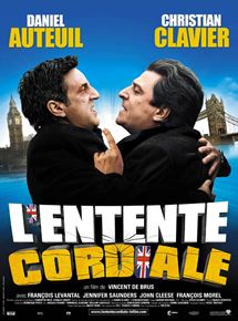 Affiche du film L’Entente cordiale (2006) de Vincent de Brus Affiche du film L’Entente cordiale (2006) de Vincent de Brus. Voir L’Entente cordiale en streaming / torrent sur meilleurs-films.fr