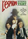Affiche du film L’Espion au chapeau vert (1967) de Henry W. George. Voir L’Espion au chapeau vert en streaming / torrent sur meilleurs-films.fr