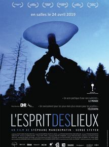 Affiche du film L’Esprit des lieux (2018) de Stéphane Manchematin,Serge Steyer,. Voir L’Esprit des lieux en streaming / torrent sur meilleurs-films.fr