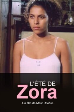 Affiche du film L’Eté de Zora (1994) de Marc Rivière.