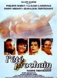 Affiche du film L’Eté prochain (1985) de Nadine Trintignant. Voir L’Eté prochain en streaming / torrent sur meilleurs-films.fr