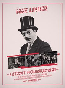 Affiche du film L’Etroit Mousquetaire (1922) de Max Linder. Voir L’Etroit Mousquetaire en streaming / torrent sur meilleurs-films.fr