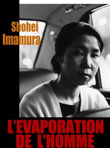 Affiche du film L’Evaporation de l’homme (1967) de Shohei Imamura. Voir L’Evaporation de l’homme en streaming / torrent sur meilleurs-films.fr