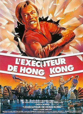 Affiche du film L’exécuteur de Hong Kong (1982) de James Fargo Affiche du film L’exécuteur de Hong Kong (1982) de James Fargo. Voir L’exécuteur de Hong Kong en streaming / torrent sur meilleurs-films.fr