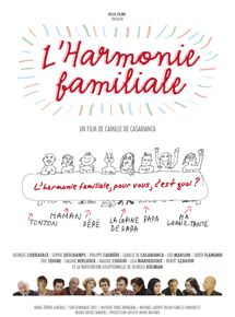 Affiche du film L’Harmonie Familiale (2013) de Camille de Casabianca Affiche du film L’Harmonie Familiale (2013) de Camille de Casabianca. Voir L’Harmonie Familiale en streaming / torrent sur meilleurs-films.fr