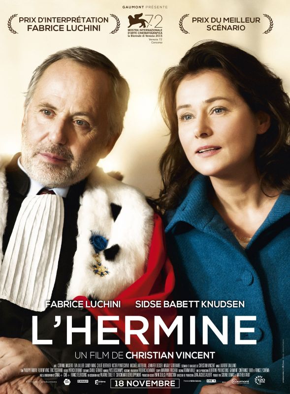 Affiche du film L’Hermine (2015) de Christian Vincent Affiche du film L’Hermine (2015) de Christian Vincent. Voir L’Hermine en streaming / torrent sur meilleurs-films.fr