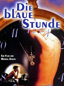 Affiche du film L’Heure bleue (1992) de Marcel Gisler. Voir L’Heure bleue en streaming / torrent sur meilleurs-films.fr