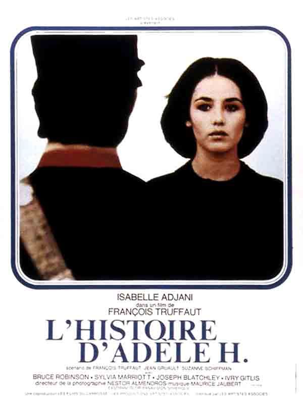 Affiche du film L’Histoire d’Adèle H (1975) de François Truffaut Affiche du film L’Histoire d’Adèle H (1975) de François Truffaut. Voir L’Histoire d’Adèle H en streaming / torrent sur meilleurs-films.fr