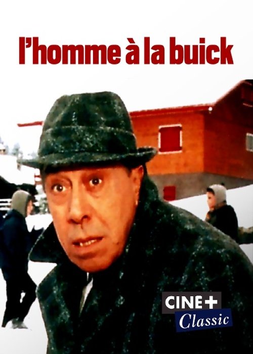 Affiche du film L’Homme à la Buick (1968) de Gilles Grangier. Voir L’Homme à la Buick en streaming / torrent sur meilleurs-films.fr